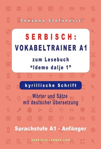 Produktbild: Serbisch: Vokabeltrainer A1 zum Buch "Idemo dalje 1" - kyrillische Schrift