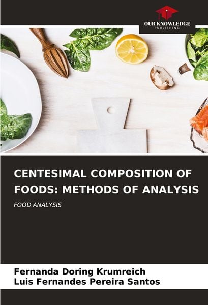 Produktbild: CENTESIMAL COMPOSITION OF FOODS: METHODS OF ANALYSIS