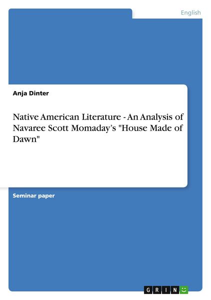 Produktbild: Native American Literature - An Analysis of Navaree Scott Momaday's "House Made of Dawn"