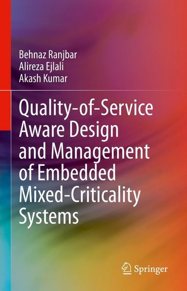 Produktbild: Quality-of-Service Aware Design and Management of Embedded Mixed-Criticality Systems