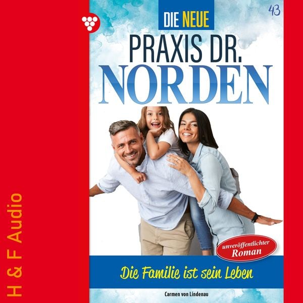 Die Familie ist sein Leben - Carmen Lindenau, Audio, 9783965198166