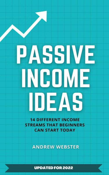 Produktbild: Passive Income Ideas: 14 Different Incomes Streams that Beginners Can Start Today