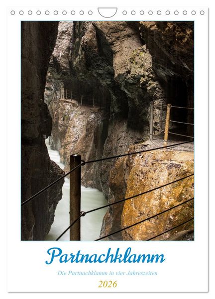 Partnachklamm (Wandkalender 2026 DIN A4 hoch), CALVENDO Monatskalender