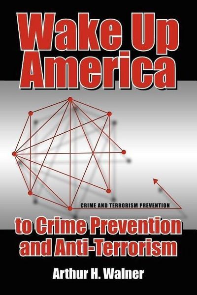 Produktbild: Wake Up America to Crime Prevention and Anti-Terrorism