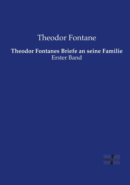 Produktbild: Theodor Fontanes Briefe an seine Familie
