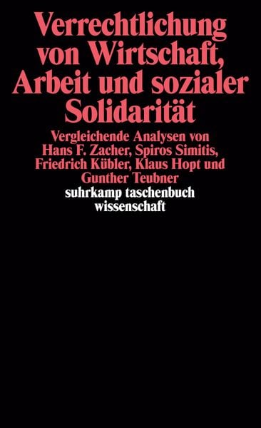 Produktbild: Verrechtlichung von Wirtschaft, Arbeit und sozialer Solidarit&auml;t