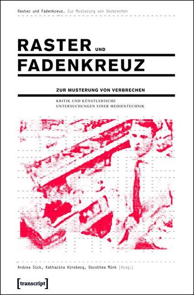 Produktbild: Raster und Fadenkreuz. Zur Musterung von Verbrechen