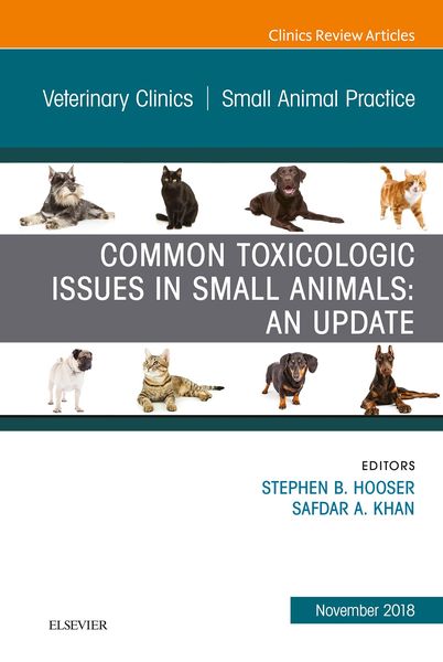 Produktbild: Common Toxicologic Issues in Small Animals: An Update, An Issue of Veterinary Clinics of North America: Small Animal Practice, Ebook