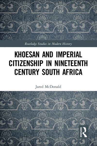 Produktbild: Khoesan and Imperial Citizenship in Nineteenth Century South Africa