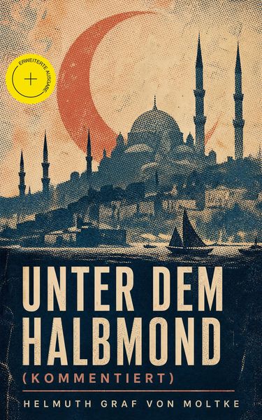 Produktbild: Unter dem Halbmond (Kommentiert)