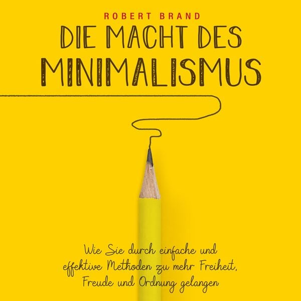 Produktbild: Die Macht des Minimalismus