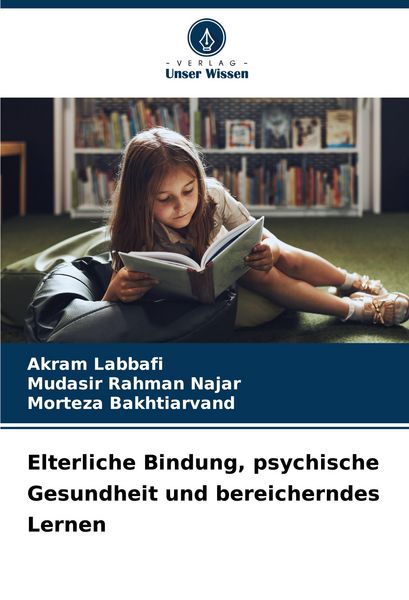 Produktbild: Elterliche Bindung, psychische Gesundheit und bereicherndes Lernen