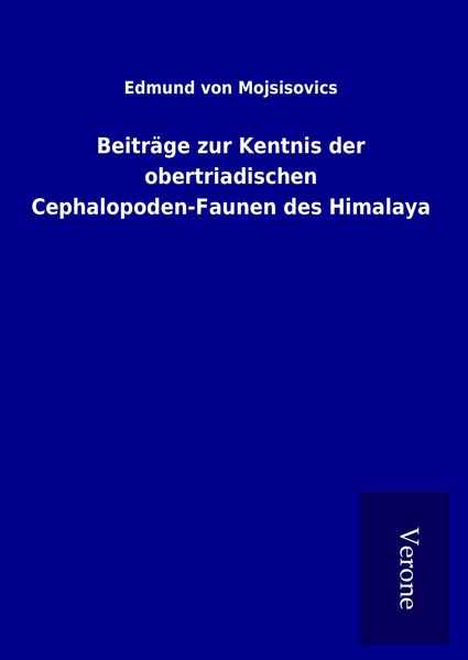 Produktbild: Beitr&auml;ge zur Kentnis der obertriadischen Cephalopoden-Faunen des Himalaya