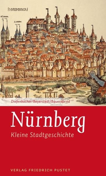 Nürnberg, Taschenbuch von Michael Diefenbacher, Pustet, F, 978-3-7917-2941-1