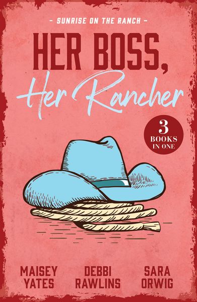 Produktbild: Her Boss, Her Rancher: Sunrise On The Ranch