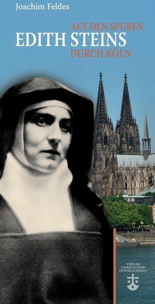 Produktbild: Auf den Spuren Edith Steins durch K&ouml;ln