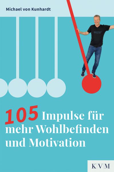 Produktbild: 105 Impulse f&uuml;r mehr Wohlbefinden und Motivation
