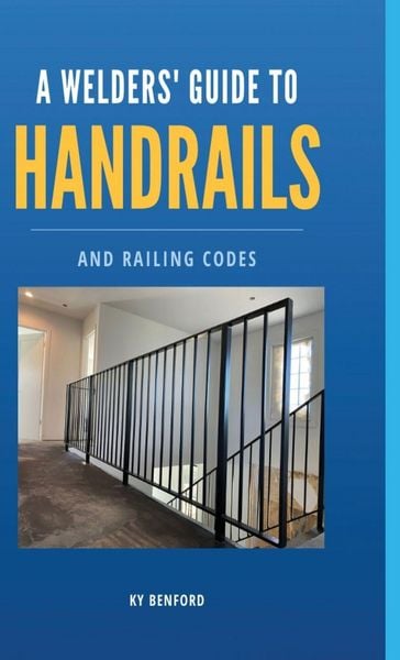 Produktbild: A Welder's Guide to Handrails and Railing Codes