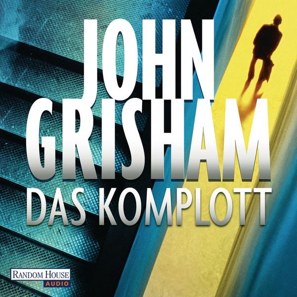 Das Komplott - John Grisham, Audio, 9783837123722