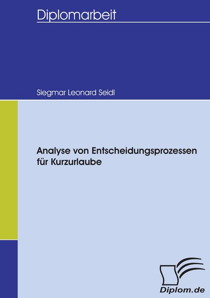 Produktbild: Analyse von Entscheidungsprozessen f&uuml;r Kurzurlaube