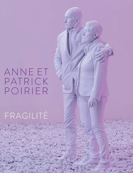 Produktbild: Anne et Patrick Poirier. Fragilit&eacute;