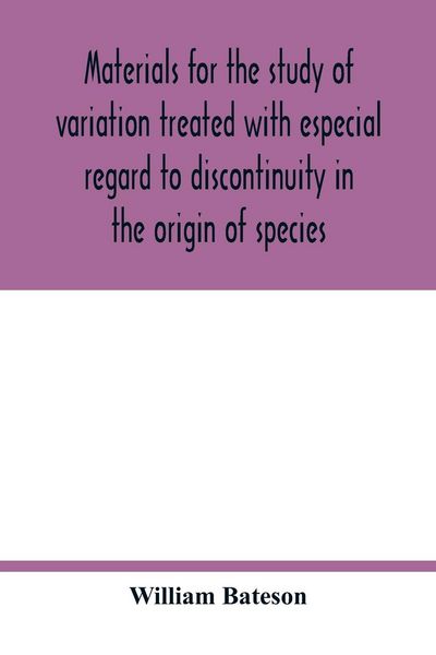 Produktbild: Materials for the study of variation treated with especial regard to discontinuity in the origin of species