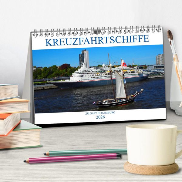 Produktbild: Kreuzfahrtschiffe zu Gast in Hamburg (Tischkalender 2026 DIN A5 quer), CALVENDO Monatskalender