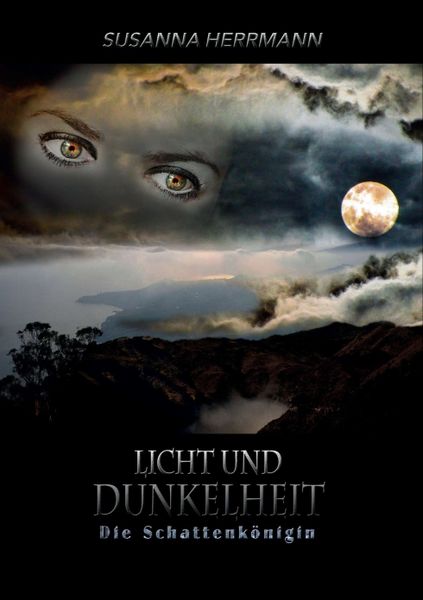 Licht und Dunkelheit, Taschenbuch von Susanna Herrmann, Tredition, 9783732372881