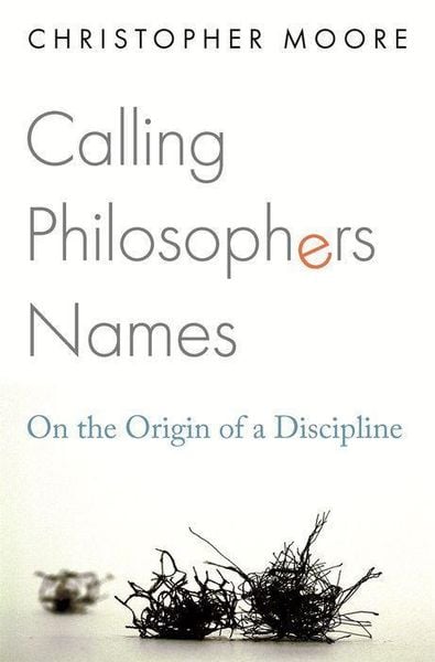 Produktbild: Moore, C: Calling Philosophers Names