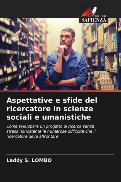 Produktbild: Aspettative e sfide del ricercatore in scienze sociali e umanistiche