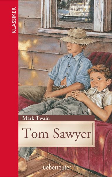 Produktbild: Tom Sawyer (Klassiker der Weltliteratur in gek&uuml;rzter Fassung, Bd.)
