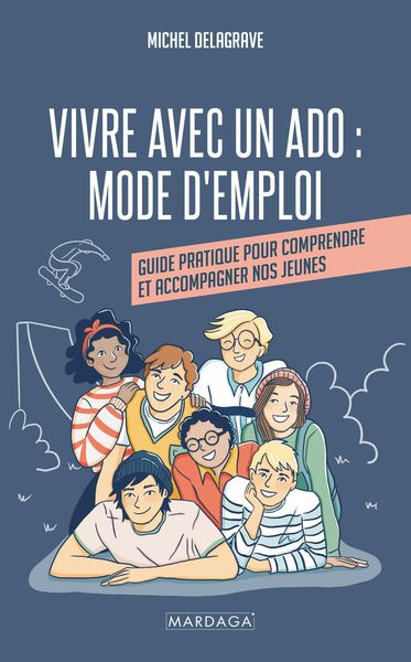 Produktbild: Vivre avec un ado : Mode d'emploi