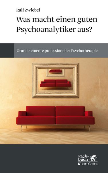 Produktbild: Was macht einen guten Psychoanalytiker aus?
