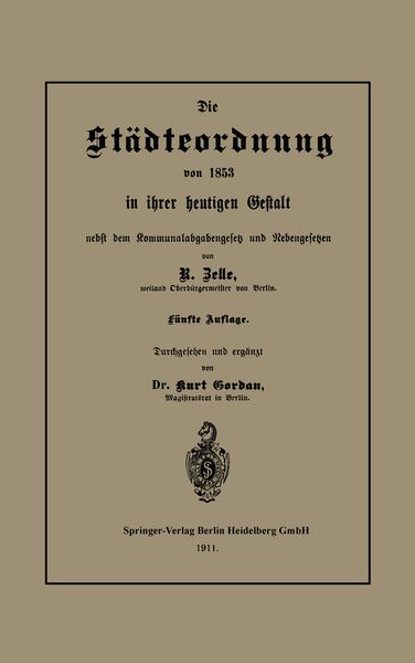 Produktbild: Die St&auml;dteordnung von 1853 in ihrer heutigen Gestalt nebst dem Kommunalabgabengesetz und Nebengesetzen