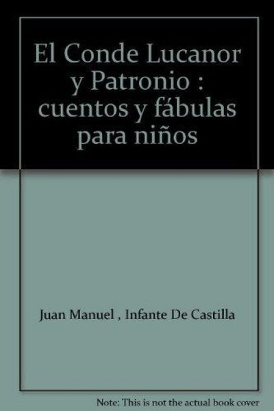 Produktbild: El Conde Lucanor y Patronio : cuentos y f&aacute;bulas para ni&ntilde;os