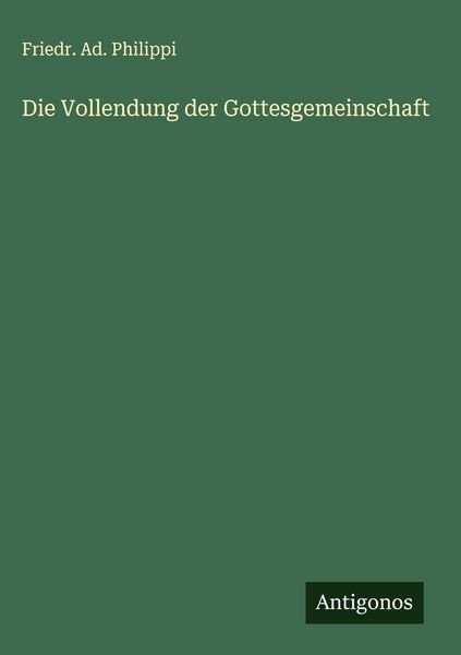 Produktbild: Die Vollendung der Gottesgemeinschaft