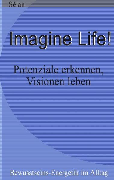 Produktbild: Imagine Life!