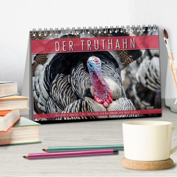 Produktbild: Emotionale Momente: Der Truthahn. (Tischkalender 2026 DIN A5 quer), CALVENDO Monatskalender