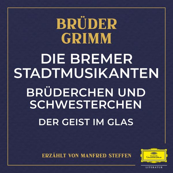 Produktbild: Die Bremer Stadtmusikanten / Brüderchen und Schwesterchen / Der Geist im Glas