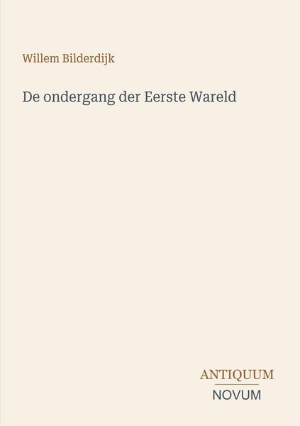 Produktbild: De ondergang der Eerste Wareld