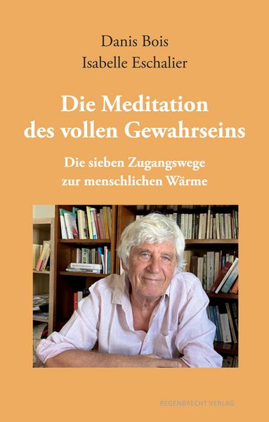 Produktbild: Die Meditation des vollen Gewahrseins