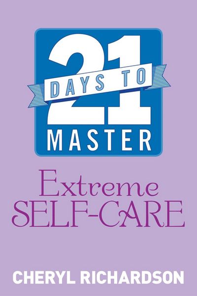 Produktbild: 21 Days to Master Extreme Self-Care