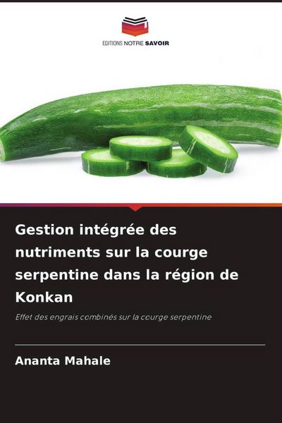 Produktbild: Gestion int&eacute;gr&eacute;e des nutriments sur la courge serpentine dans la r&eacute;gion de Konkan