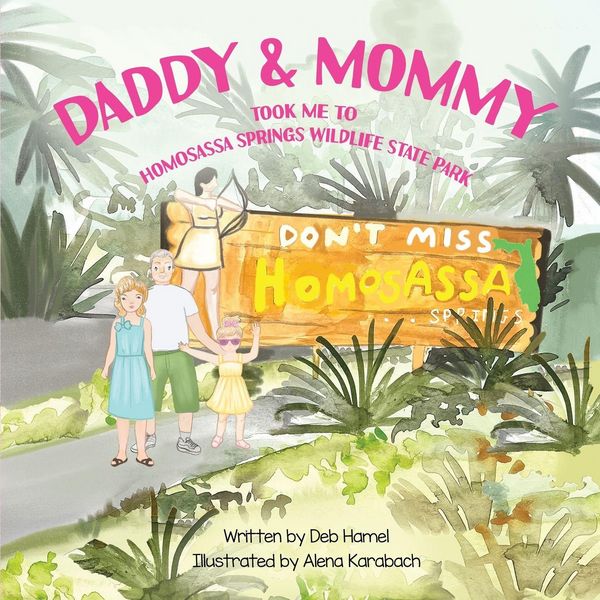 Produktbild: Daddy & Mommy took me to Homosassa Springs Wildlife State Park