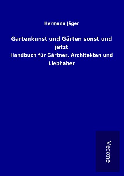 Produktbild: Gartenkunst und G&auml;rten sonst und jetzt
