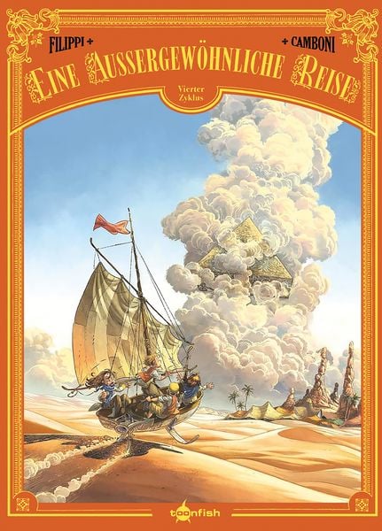 Eine außergewöhnliche Reise – vierter Zyklus, Gebundene Ausgabe von Denis-Pierre Filippi, Splitter-Verlag, 978-3-96792-777-1