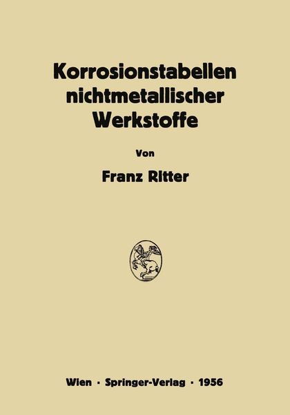 Produktbild: Korrosionstabellen nichtmetallischer Werkstoffe geordnet nach angreifenden Stoffen