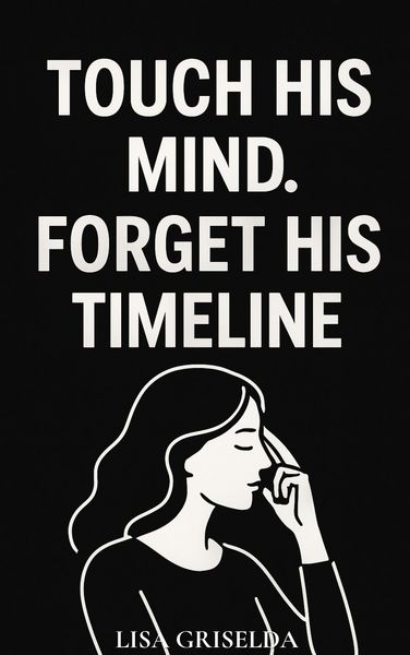 Produktbild: Touch His Mind. Forget His Timeline