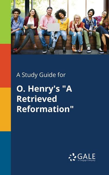Produktbild: A Study Guide for O. Henry's "A Retrieved Reformation"