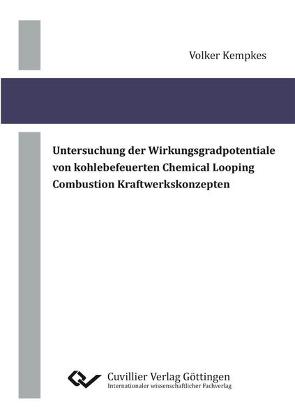 Produktbild: Untersuchung der Wirkungsgradpotentiale von kohlebefeuerten Chemical Looping Combustion Kraftwerkskonzepten